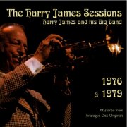 Harry James & His Big Band - The Harry James Sessions (2013)