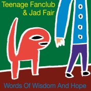 Teenage Fanclub - Words of Wisdom and Hope (2026) [Hi-Res]