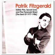 Patrik Fitzgerald - Safety Pins, Secret Lives and The Paranoid Ward (The Best Of 1977-1986) [2CD Set] (2014)