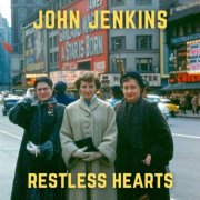 John Jenkins - Restless Hearts (2025)