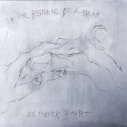 Ole Thøger Quartet - In the Beginning of a Dream (2025)