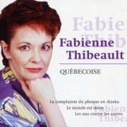 Fabienne Thibeault - Québécoise (1998)