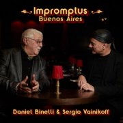 Daniel Binelli & Sergio Vainikoff - Impromptus Buenos Aires (2025) Hi-Res