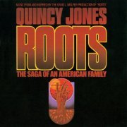 Quincy Jones - Roots: The Saga Of An American Family (1977) [Hi-Res]