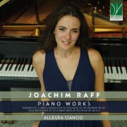 Allegra Ciancio - Joachim Raff: Piano Works (2025)