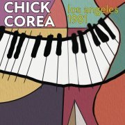 Chick Corea - Los Angeles 1981 (2024)