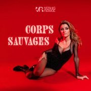 Vernis Rouge - Corps sauvages (2023) Hi-Res