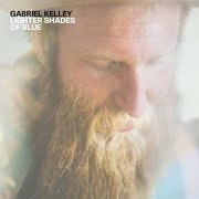 Gabriel Kelley - Lighter Shades Of Blue (2015)