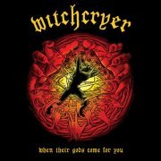 Witchcryer - When Their Gods Come For You (2021)