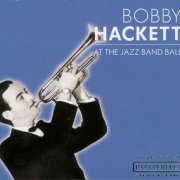 Bobby Hackett - At The Jazz Band Ball (2002) CD Rip