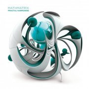 Mathmatrix - Fractal Harmonies (2023)