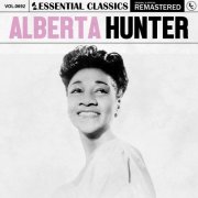 Alberta Hunter - Essential Classics, Vol. 692 (2024)