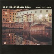 Rick McLaughlin Trio - Study of Light (2003/2020)