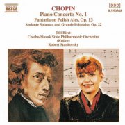 Idil Biret, Slovak State Philharmonic Orchestra, Kosice, Robert Stankovsky - Chopin: Piano Concerto No. 1 & Fantasia On Polish Airs & Andante Spianato (1991)