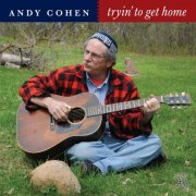 Andy Cohen - Tryin' to Get Home (2020)