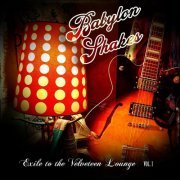 Babylon Shakes - Exile to the Velveteen Lounge, Vol. 1 (2018) FLAC