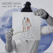 André Sansi - Nosso Ciclo Até Aqui (2025) Hi-Res