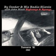 Ry Cooder & John Hiatt - Highways & Byways (Live Toronto '81) (2024)