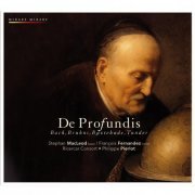 Stephan MacLeod, François Fernandez, Ricercar Consort, Philippe Pierlot - De profundis (2008)