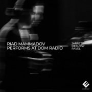 Riad Mammadov - Riad Mammadov performs at Dom Radio (Live) (2026) [Hi-Res]