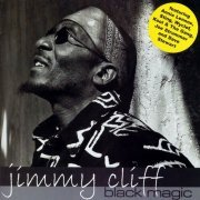 Jimmy Cliff - Black Magic (2004)