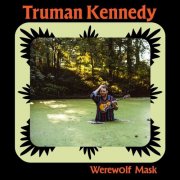 Truman Kennedy - Werewolf Mask (2024)