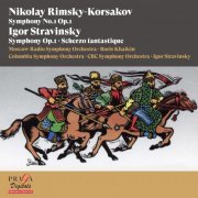 Moscow Radio Symphony Orchestrstra & Boris Khaikin, Columbia Symphony Orchestra, CBC Symphony Orchestra, Igor Stravinsky - Nikolay Rimsky-Korsakov, Symphony No. 1 - Igor Stravinsky Symphony, Op. 1 (2022) [Hi-Res]