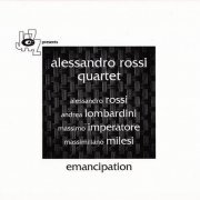 Alessandro Rossi Quartet - Emancipation (2017)