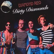 Diamond Reo - Dirty Diamonds (Reissue) (1976/2012)