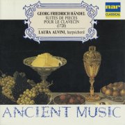 Laura Alvini - George Friedrich Händel: Suites De Pièces Pour Le Clavecin (1991)