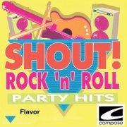 Flavor - Shout! Rock 'n' Roll Party Hits (2021)