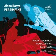 Alena Baeva - Mendelssohn, Schumann: Violin Concertos (2020)