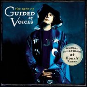 Guided By Voices - Human Amusements: At Hourly Rates The Best Of (2003)