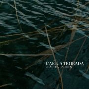 Claudia Baulies - L'Aigua Trobada (2022)