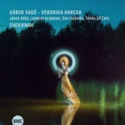 Veronika Harcs, Gábor Gadó - Shekhinah (2023) Hi Res