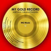 Miryam Granatmann - My Gold Record (2013)