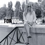 Inger Marie Gundersen - For You (2011) [Hi-Res]