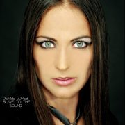 Denise Lopez - Slave To The Sound (2011)