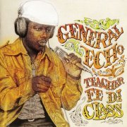 General Echo - Teacher Fe Di Class 1979-1980 (2020)