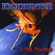 Kickhunter - Little Monsters (2008)