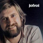 Jofroi - La Marie-Tzigane n'est pas un bateau (Remastered 2018) (1981/2025)
