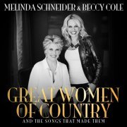 Melinda Schneider - Great Women Of Country And The Songs That Made Them (2014/2019) FLAC