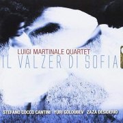 Luigi Martinale Quartet - Il Valzer di Sofia (2016)