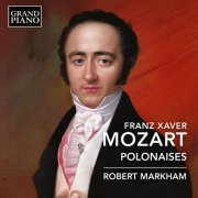 Robert Markham - F. X. Mozart: Polonaises (2024) [Hi-Res]