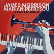 James Morrison, Marian Petrescu - A Fine Bromance (2015)