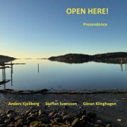 Anders Kjellberg, Staffan Svensson & Göran Klinghagen - Open Here! Presendence (2026) [Hi-Res]