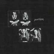 Ariana Grande - Problem (2024) Hi Res