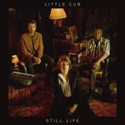 Little Cub - Still Life (2017) [Hi-Res]