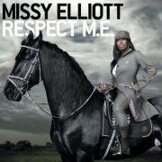 Missy Elliott - Respect M.E. (2006)