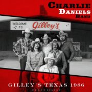 The Charlie Daniels Band - Gilley's Texas 1986 (2026)